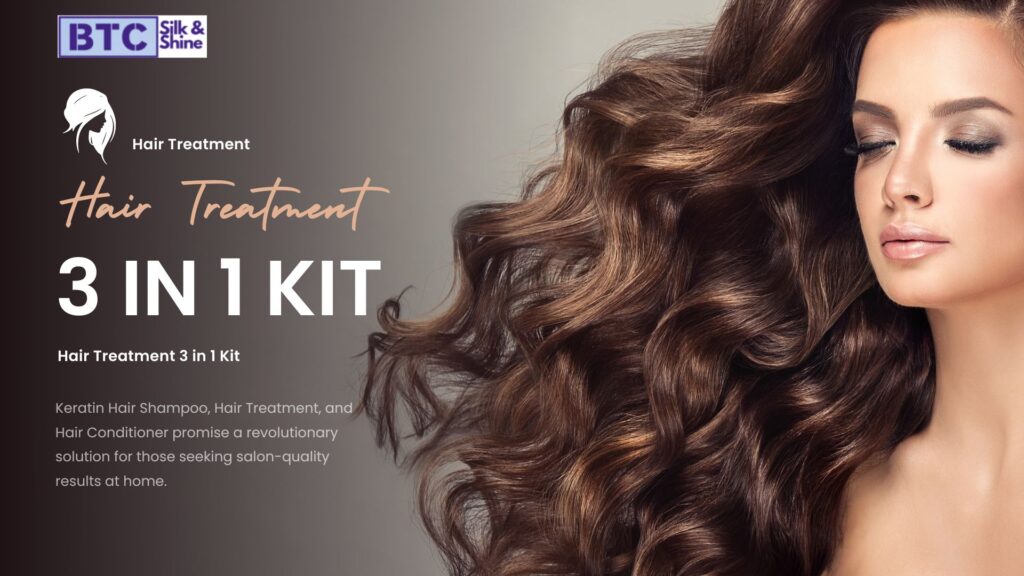BTC Silk and Shine Keratin Treatment